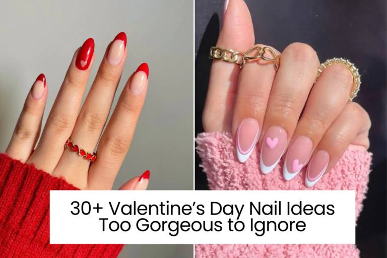 30+ Valentine’s Day Nail Ideas Too Gorgeous to Ignore