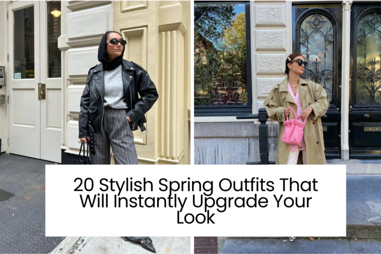 20 Stylish Spring Outfits That Will Instantly Upgrade Your Look